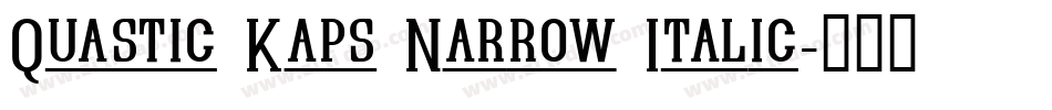 Quastic Kaps Narrow Italic字体转换